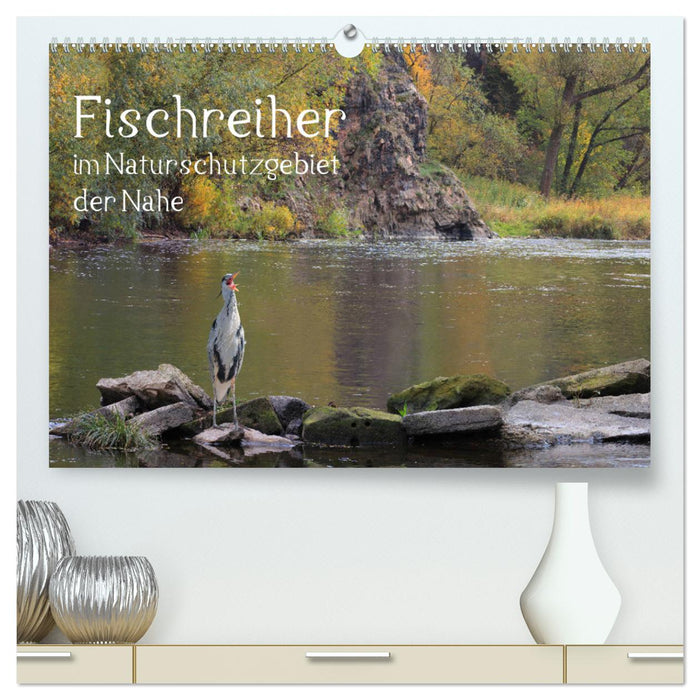 The heron in the Nahe nature reserve (CALVENDO Premium Wall Calendar 2024) 