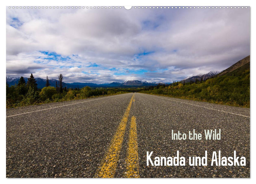 Into the Wild - Kanada und Alaska (CALVENDO Wandkalender 2024)