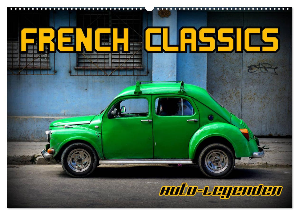 Car Legends - French Classics (CALVENDO Wall Calendar 2024) 
