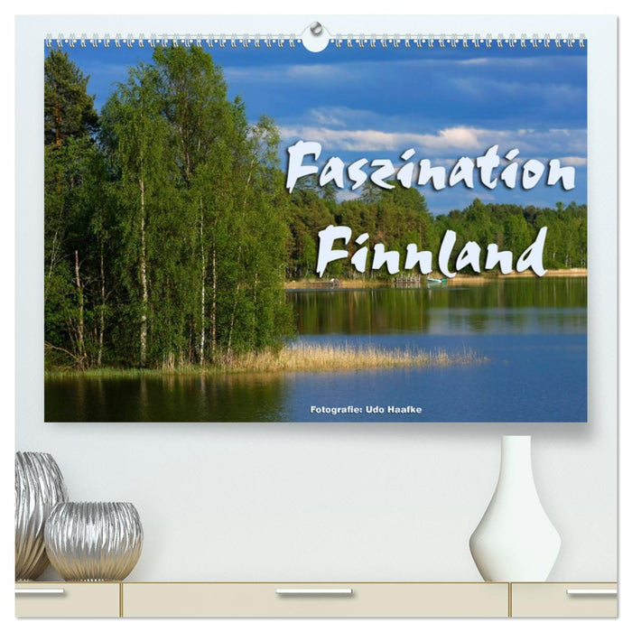 Faszination Finnland (CALVENDO Premium Wandkalender 2024)