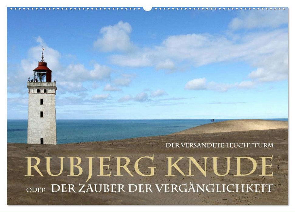 Rudbjerg Knude - Der versandete Leuchtturm (CALVENDO Wandkalender 2024)