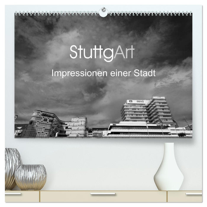 StuttgArt - Impressionen einer Stadt (CALVENDO Premium Wandkalender 2024)