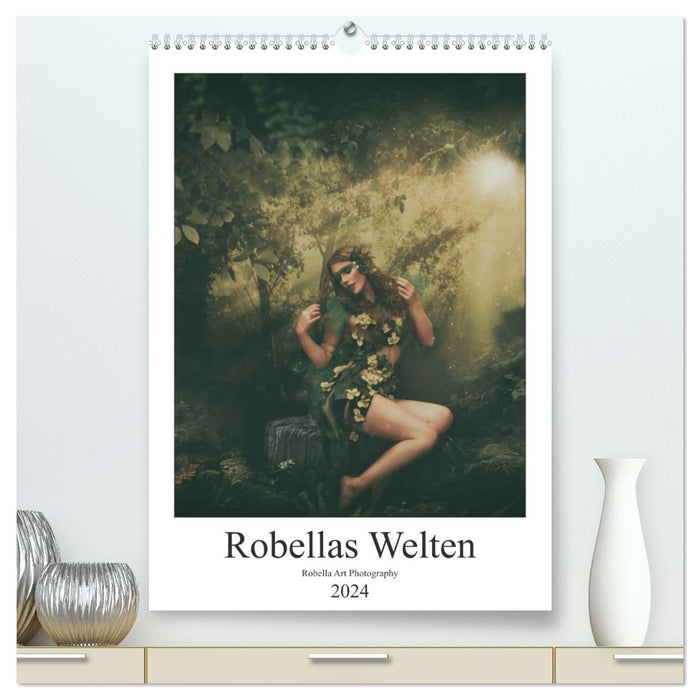 Robellas Welten (CALVENDO Premium Wandkalender 2024)