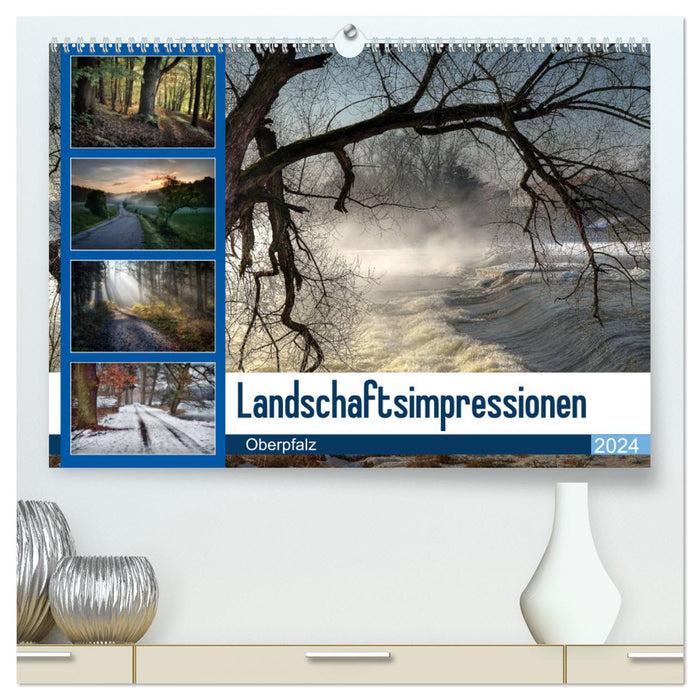 Landschaftsimpressionen Oberpfalz (CALVENDO Premium Wandkalender 2024)