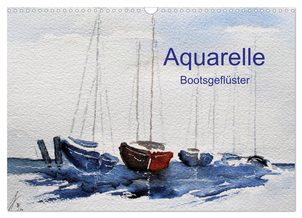 Aquarelle - Bootsgeflüster (CALVENDO Wandkalender 2024)