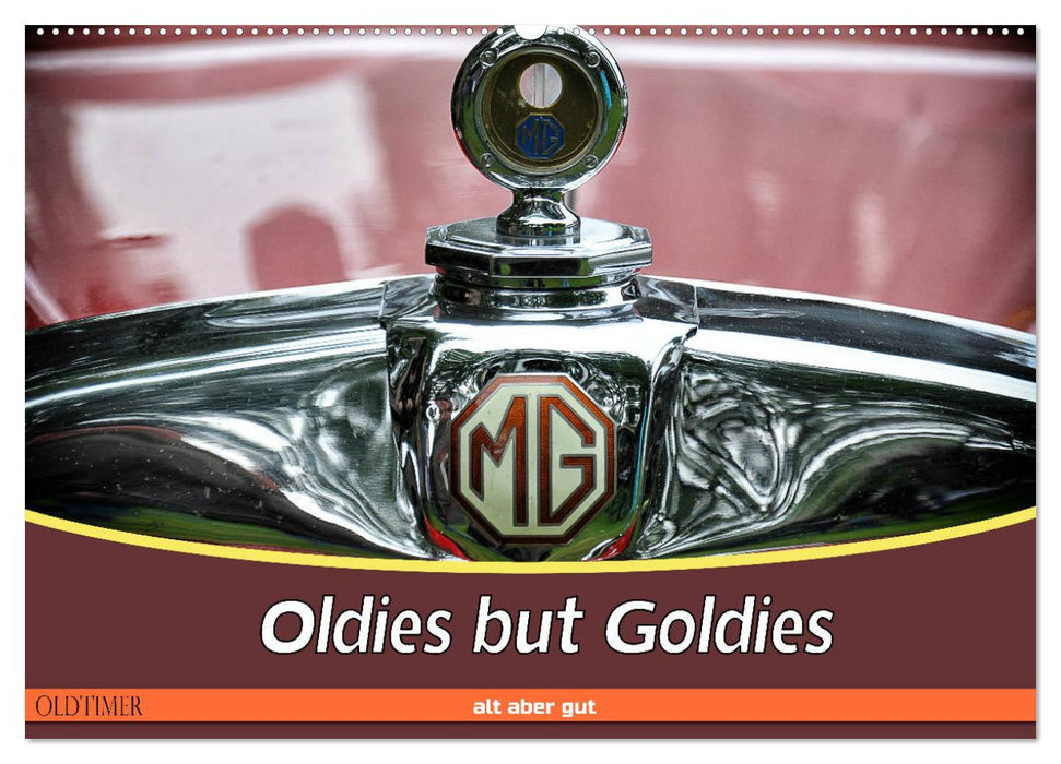 Oldies but Goldies - Oldtimer, Alt aber Gut (CALVENDO Wandkalender 2024)