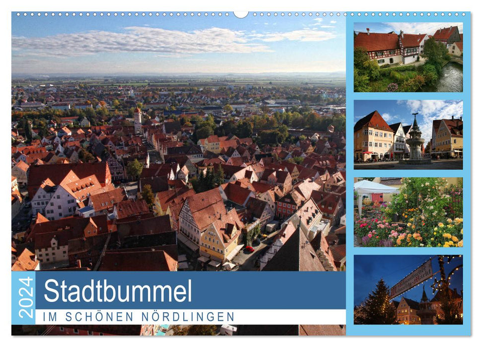 Stroll through the city in beautiful Nördlingen (CALVENDO wall calendar 2024) 
