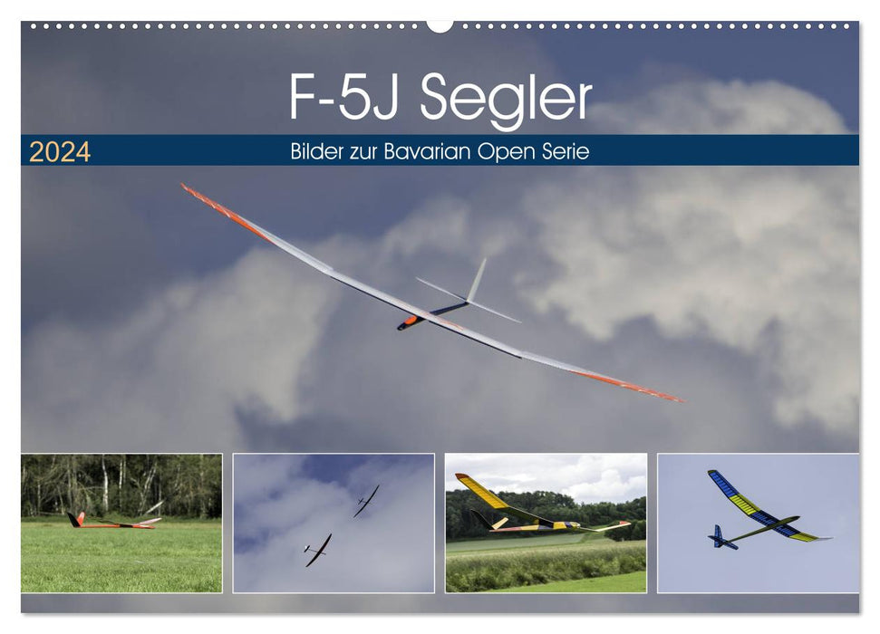 Planeur F-5J, photos de la série Bavarian Open (calendrier mural CALVENDO 2024) 
