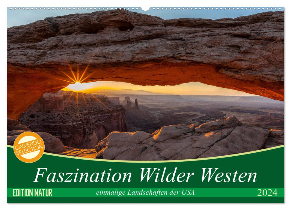Faszination Wilder Westen (CALVENDO Wandkalender 2024)