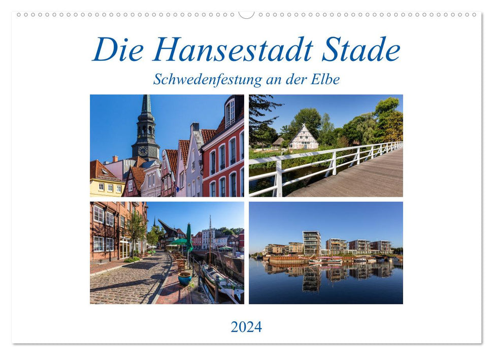 Die Hansestadt Stade - Schwedenfestung an der Elbe (CALVENDO Wandkalender 2024)