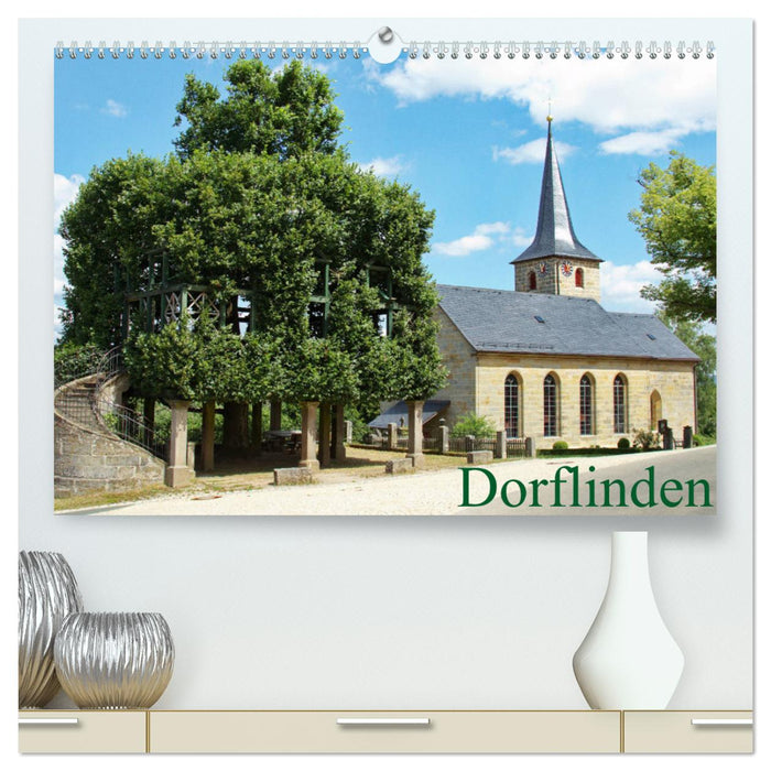 Dorflinden (CALVENDO Premium Wandkalender 2024)