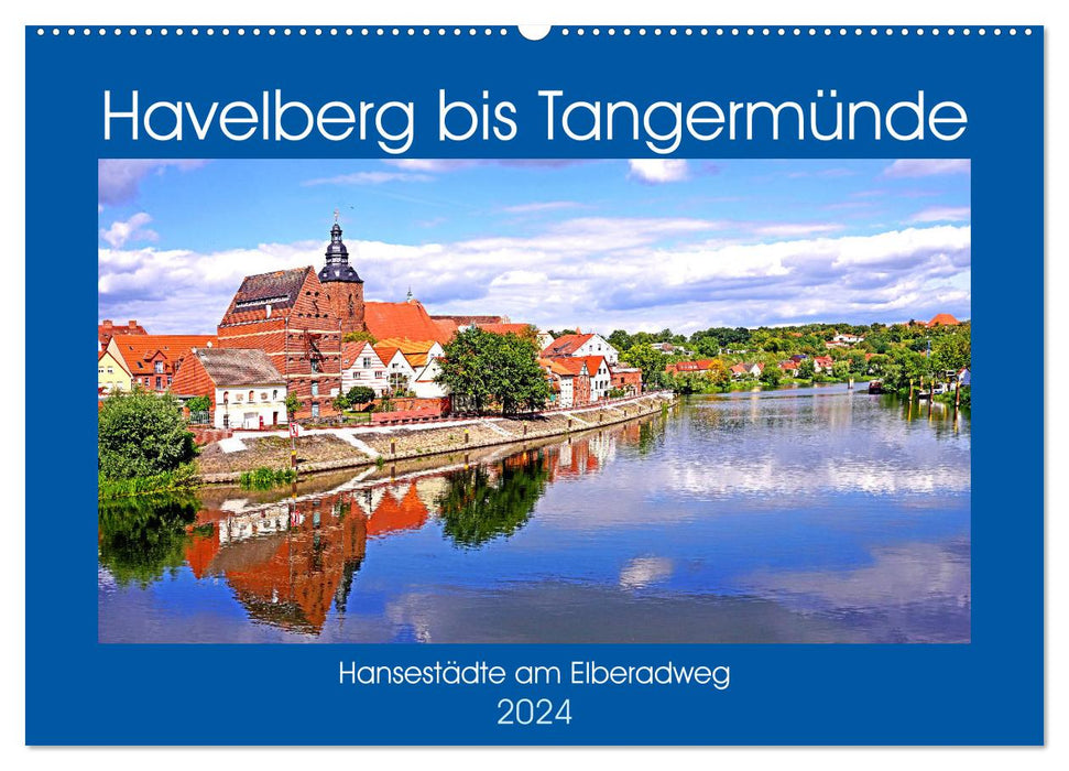 Havelberg à Tangermünde (calendrier mural CALVENDO 2024) 