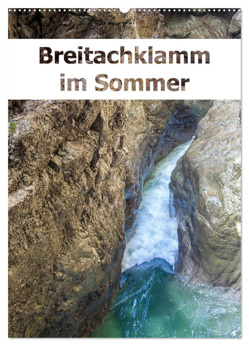 Breitachklamm en été (calendrier mural CALVENDO 2024) 