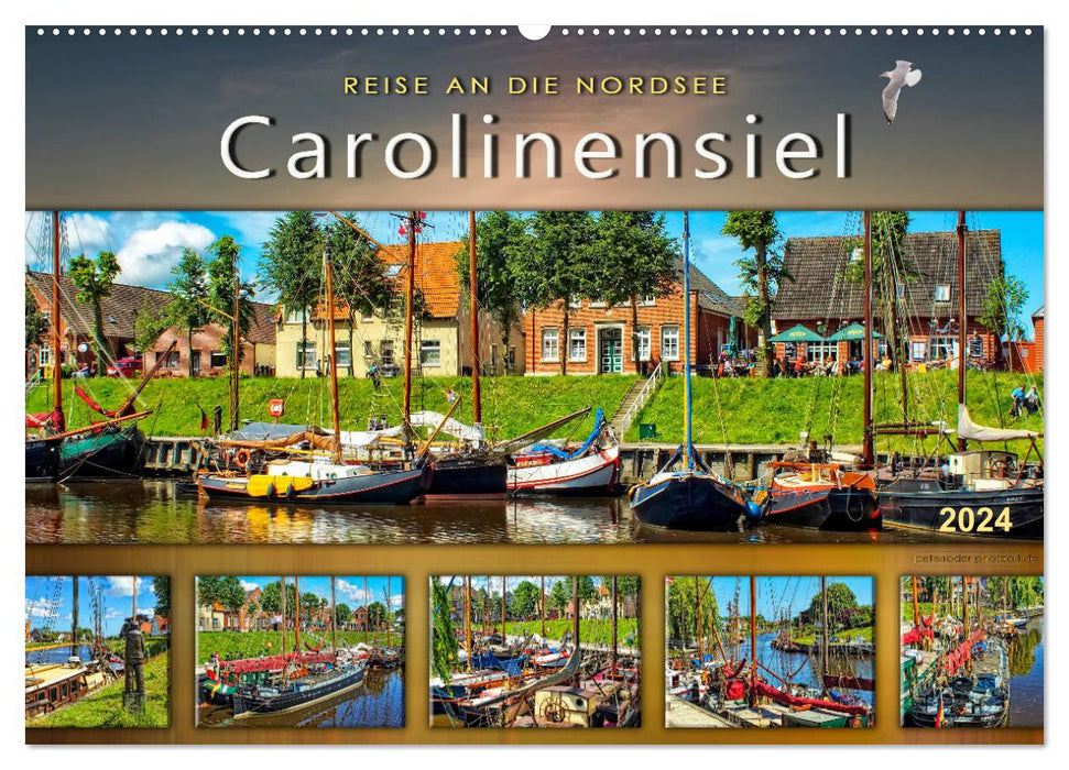 Reise an die Nordsee - Carolinensiel (CALVENDO Wandkalender 2024)