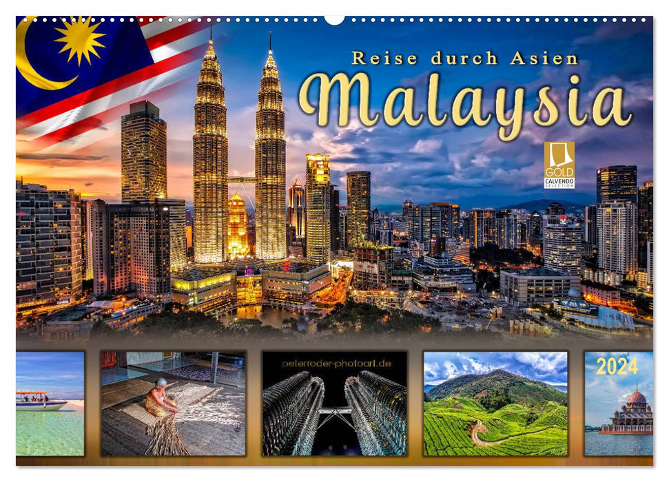 Reise durch Asien - Malaysia (CALVENDO Wandkalender 2024)