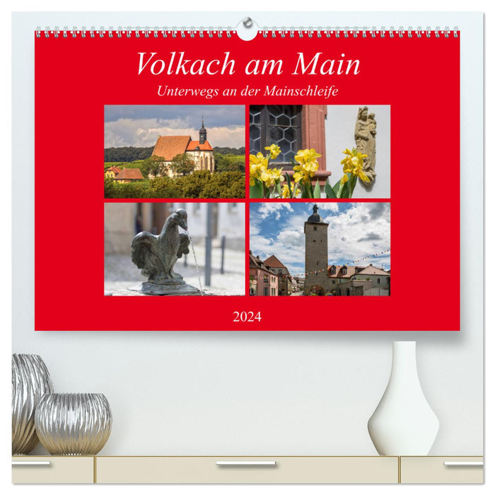 Volkach am Main (Calvendo Premium Calendrier mural 2024) 