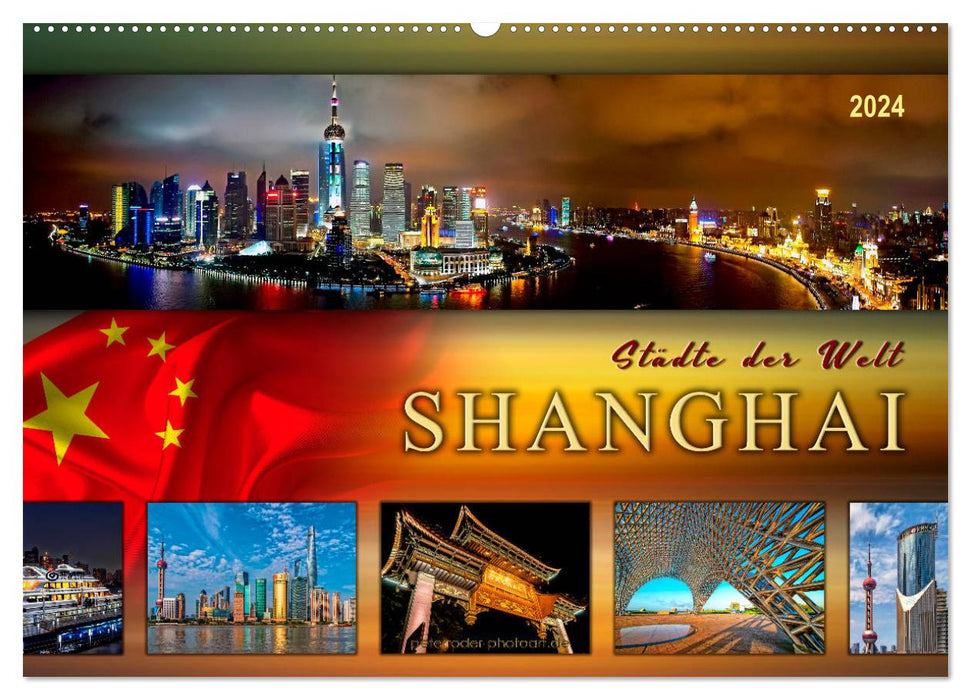 Städte der Welt - Shanghai (CALVENDO Wandkalender 2024)
