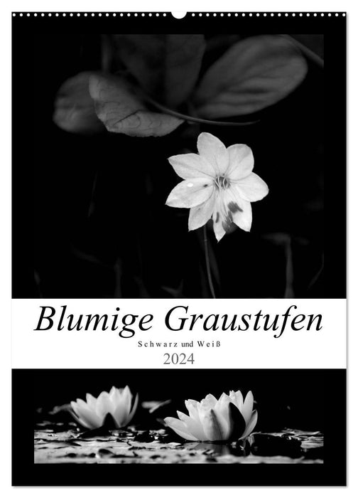 Blumige Graustufen - Schwarz und Weiß (CALVENDO Wandkalender 2024)