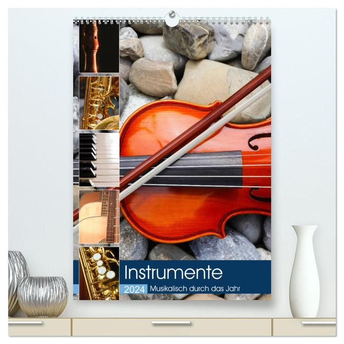 Instrumente - Musikalisch durch das Jahr (CALVENDO Premium Wandkalender 2024)