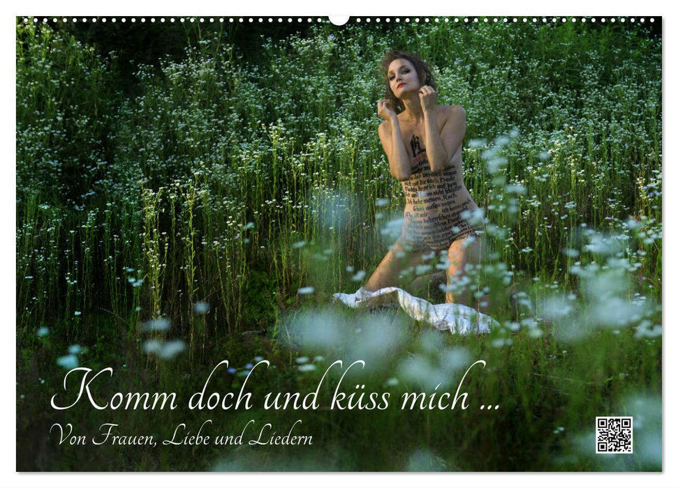 Komm doch und küss mich ... Von Frauen, Liebe und Liedern (CALVENDO Wandkalender 2024)