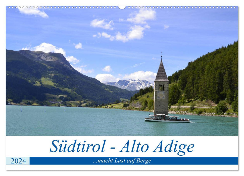 Südtirol - Alto Adige ...macht Lust auf Berge (CALVENDO Wandkalender 2024)