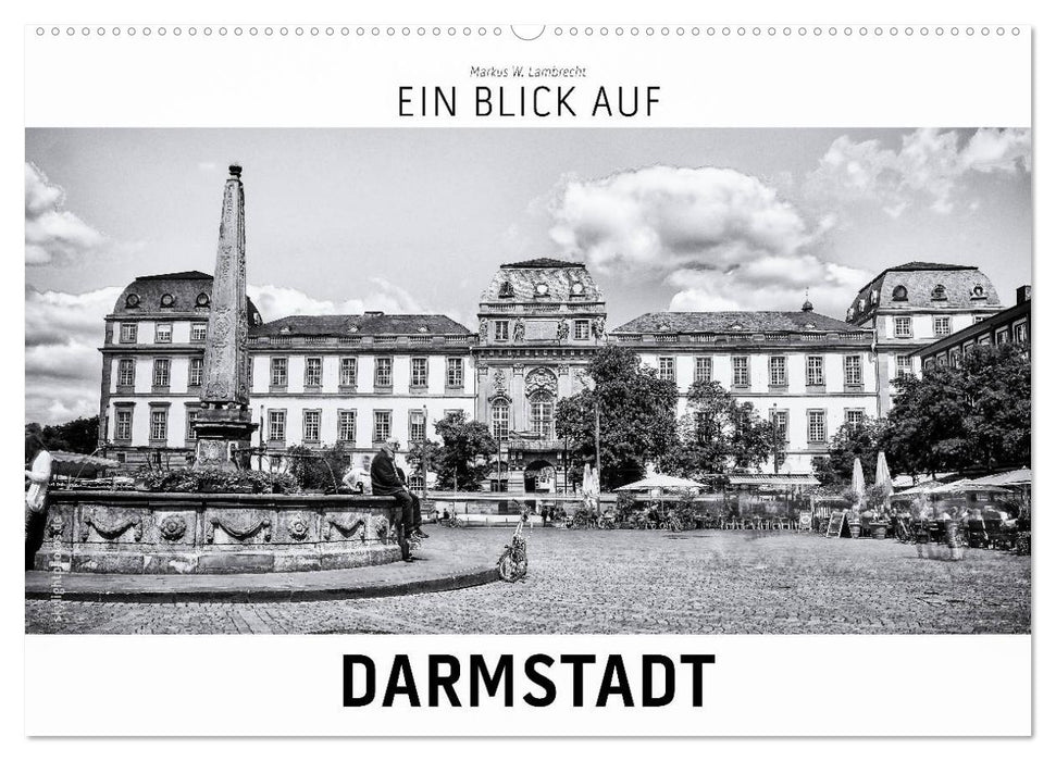 Ein Blick auf Darmstadt (CALVENDO Wandkalender 2024)