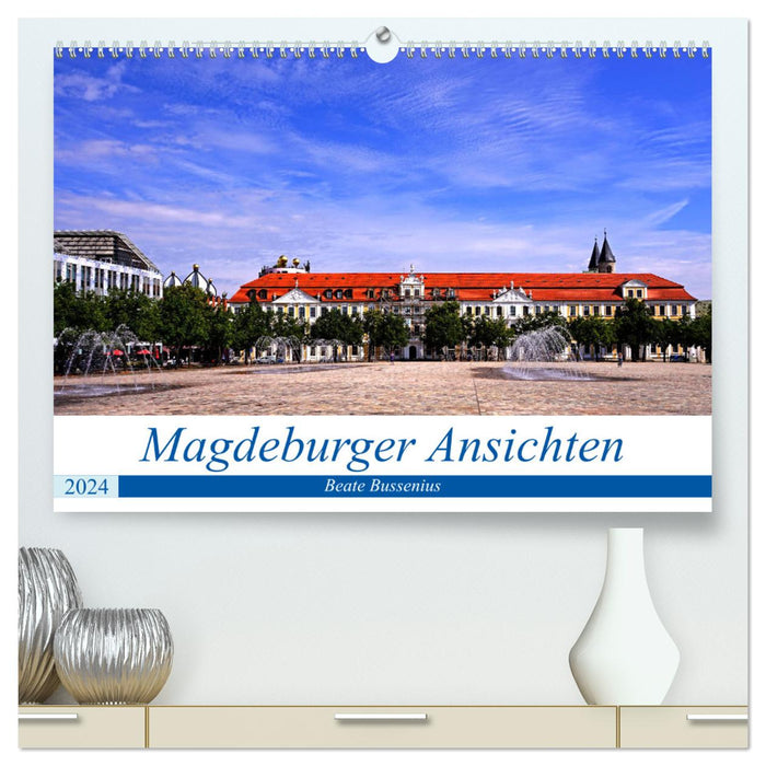 Magdeburger Ansichten (CALVENDO Premium Wandkalender 2024)