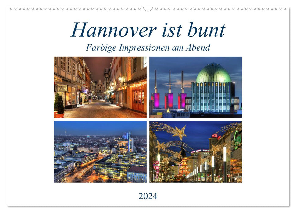 Hannover ist bunt (CALVENDO Wandkalender 2024)