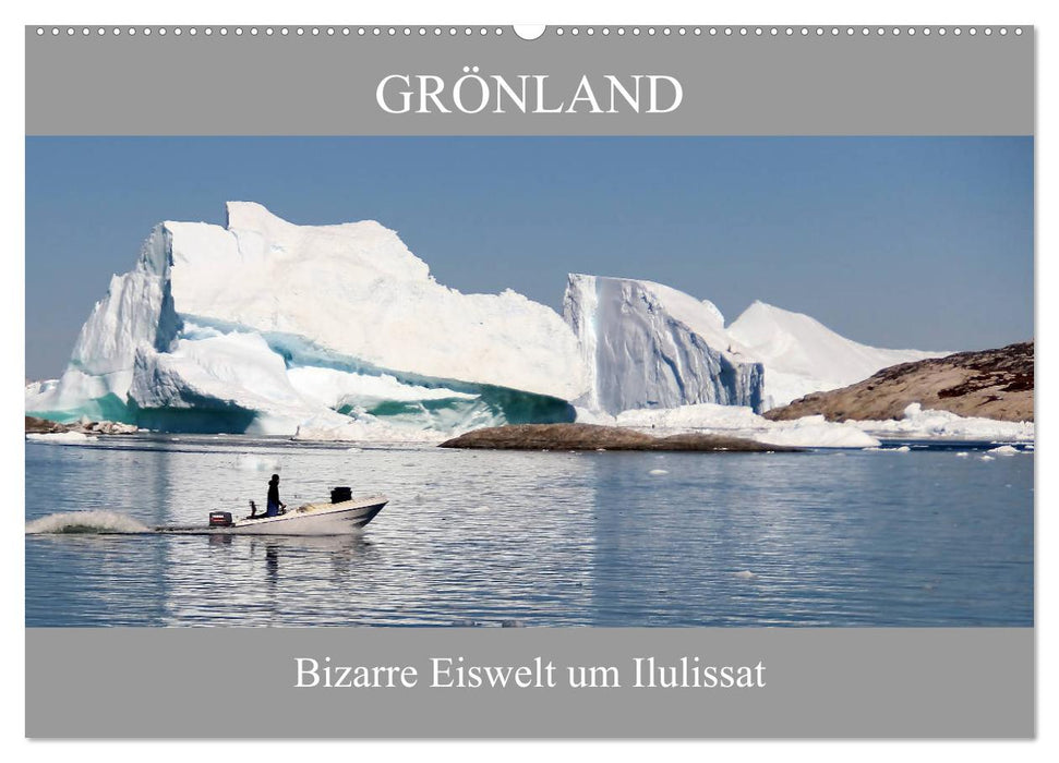 Groenland Bizarre monde de glace autour d'Ilulissat (calendrier mural CALVENDO 2024) 