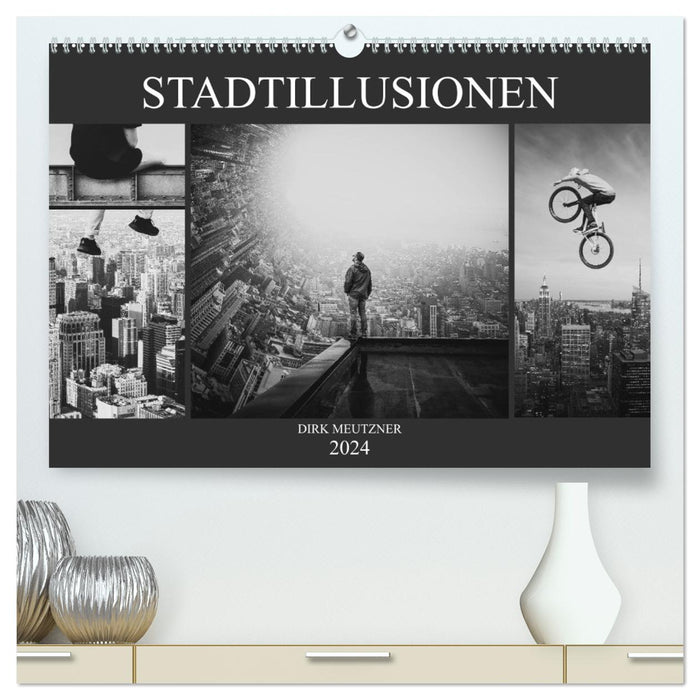Stadtillusionen (CALVENDO Premium Wandkalender 2024)