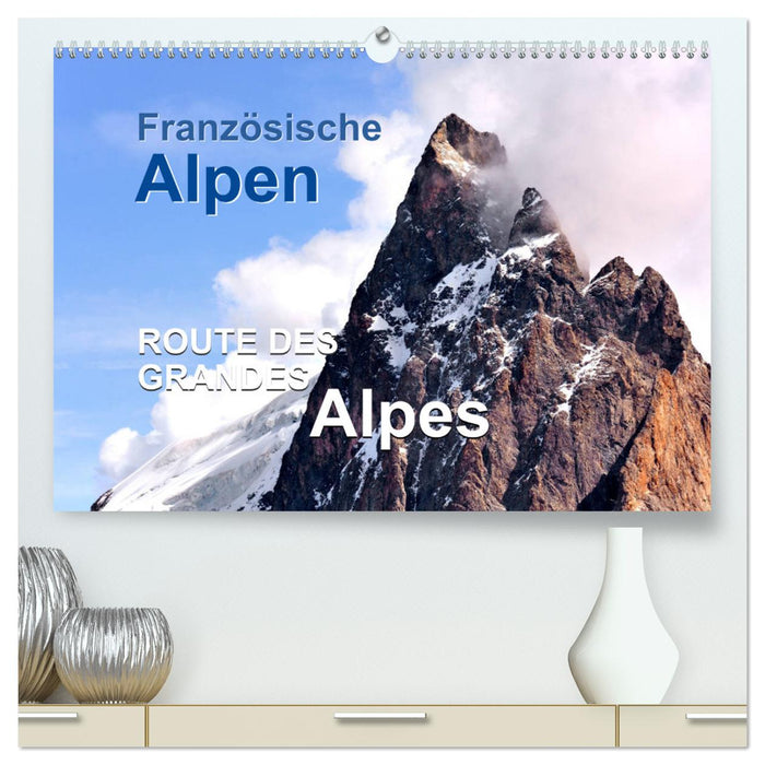 Alpes françaises - Route des Grandes Alpes (Calendrier mural CALVENDO Premium 2024) 