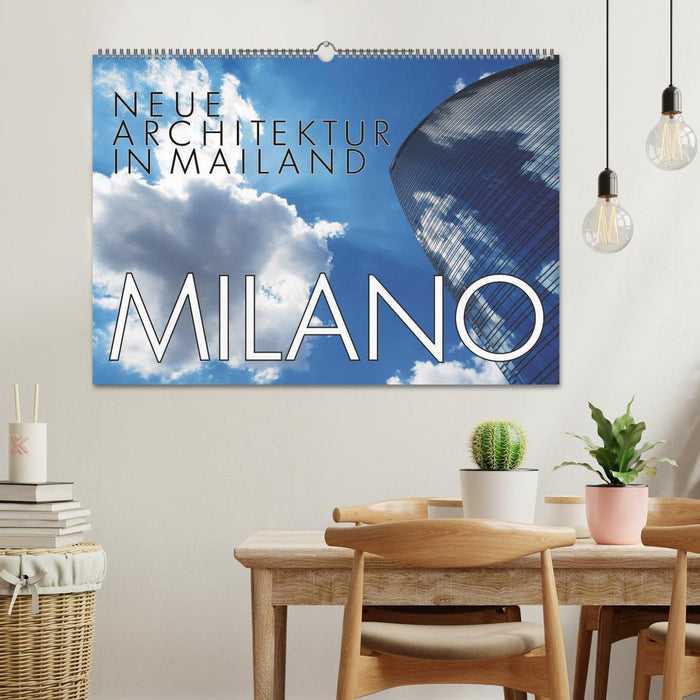 Nouvelle architecture à Milan (calendrier mural CALVENDO 2024) 