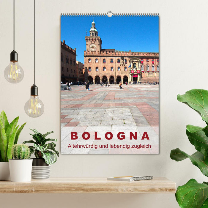 Bologne, ancienne et vivante à la fois (calendrier mural CALVENDO 2024) 
