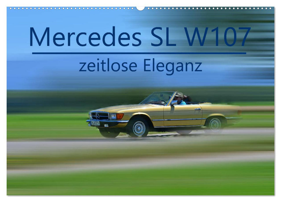 Mercedes SL W107 - élégance intemporelle (calendrier mural CALVENDO 2024) 