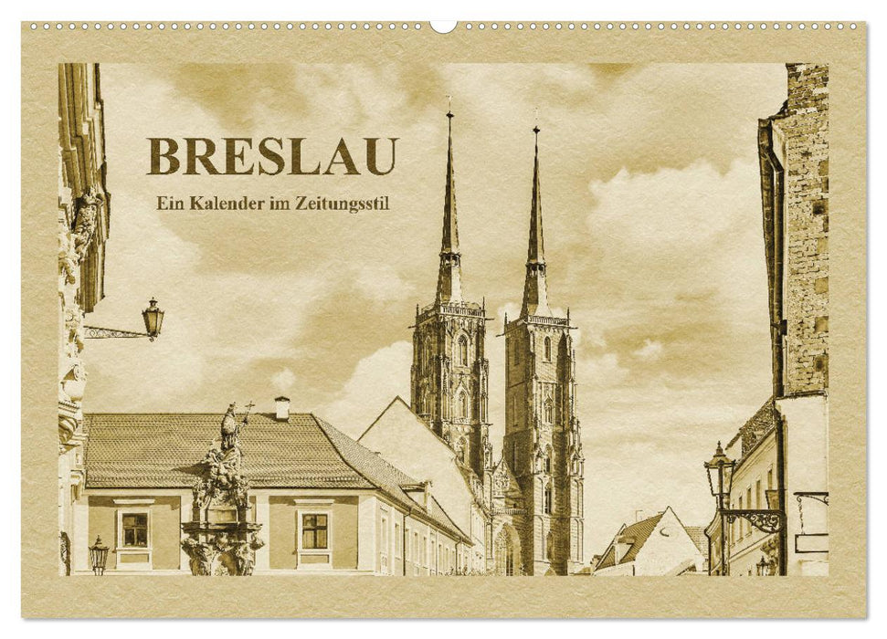 Breslau - Ein Kalender im Zeitungsstil (CALVENDO Wandkalender 2024)