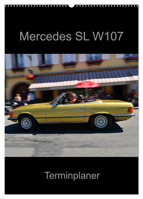 Mercedes SL W107 - planificateur de rendez-vous (calendrier mural CALVENDO 2024) 