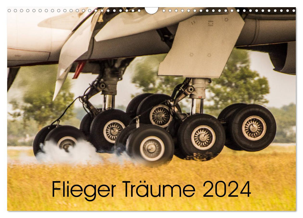 Flieger Träume 2024 (CALVENDO Wandkalender 2024)