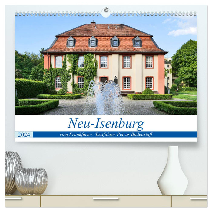 Neu-Isenburg by Frankfurt taxi driver Petrus Bodenstaff (CALVENDO Premium Wall Calendar 2024) 