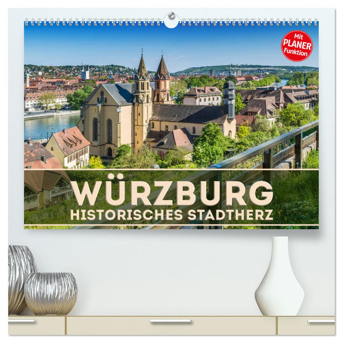 Cœur historique de la ville de WÜRZBURG (Calvendo Premium Calendrier mural 2024) 