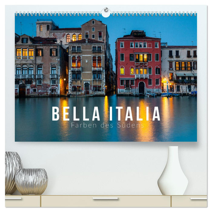 Belle Italie. Couleurs du Sud (Calendrier mural CALVENDO Premium 2024) 