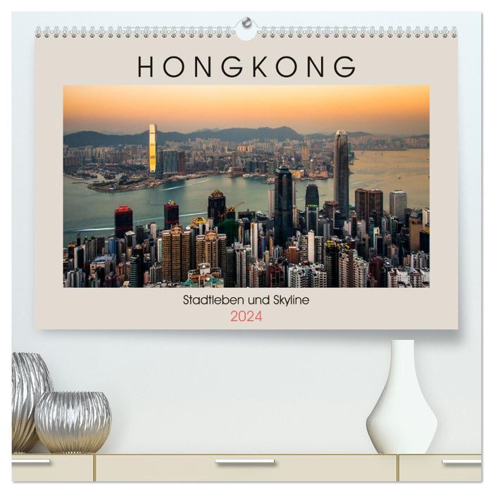 HONG KONG skyline and city life (CALVENDO Premium Wall Calendar 2024) 