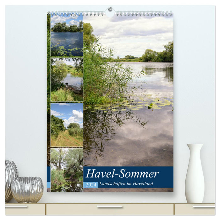Havel Summer - Landscapes in Havelland (CALVENDO Premium Wall Calendar 2024) 