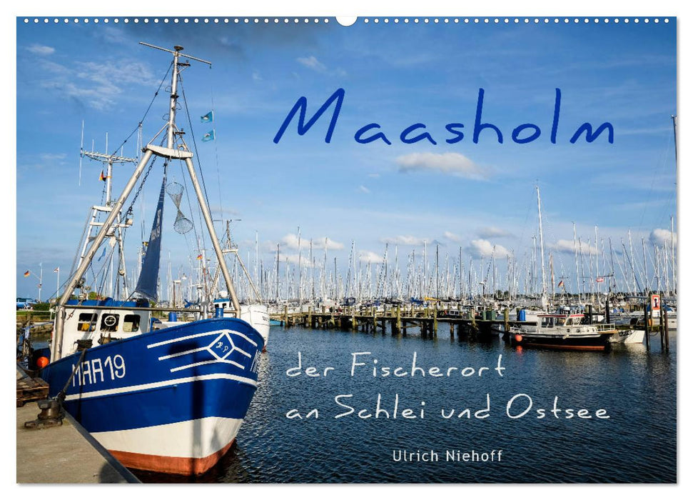 Maasholm - der Fischerort an Schlei und Ostsee (CALVENDO Wandkalender 2024)