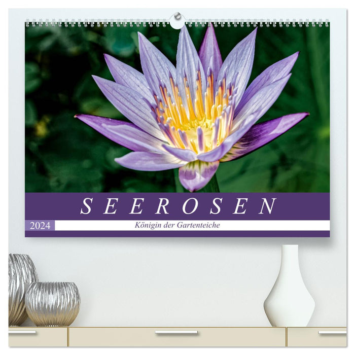 Seerosen - Königin der Gartenteiche (CALVENDO Premium Wandkalender 2024)