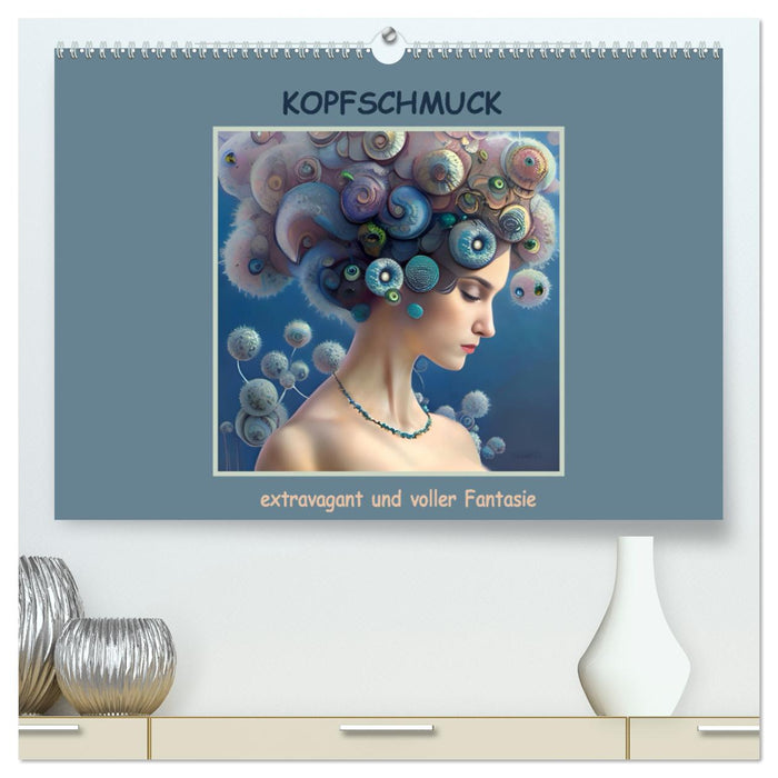 Headdress - extravagant and full of fantasy (CALVENDO Premium Wall Calendar 2024) 