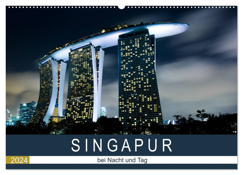 Singapour la nuit et le jour (calendrier mural CALVENDO 2024) 