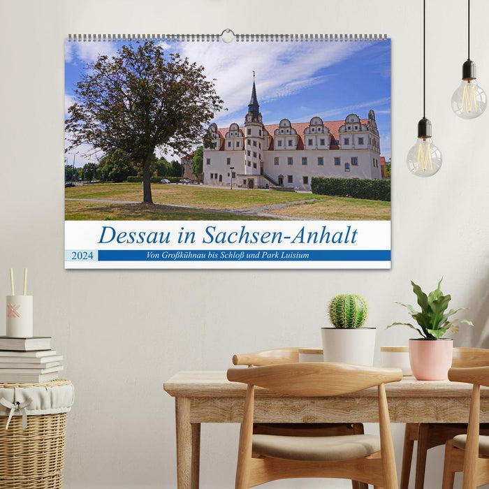 Dessau in Sachsen-Anhalt (CALVENDO Wandkalender 2024)
