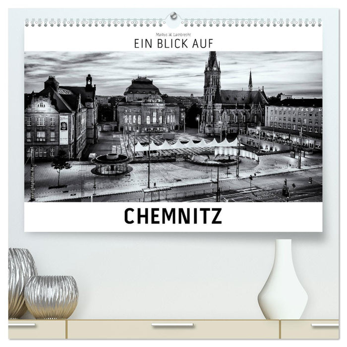 A look at Chemnitz (CALVENDO Premium Wall Calendar 2024) 
