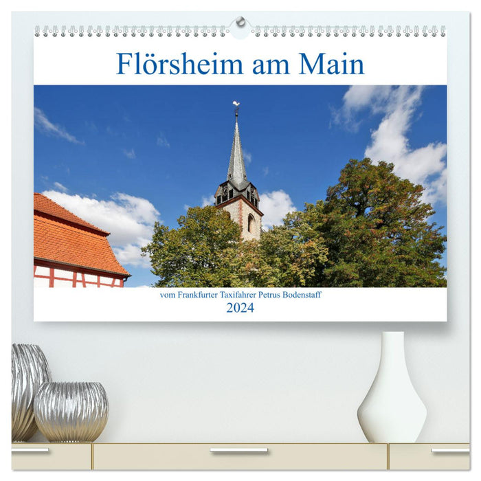 Flörsheim am Main par Petrus Bodenstaff, chauffeur de taxi de Francfort (Calvendo Premium Wall Calendar 2024) 