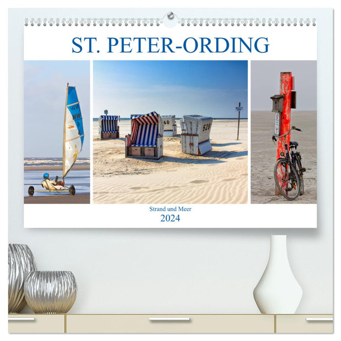 ST. PETER ORDING Beach and Sea (CALVENDO Premium Wall Calendar 2024) 